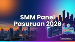 SMM Panel Pasuruan 2026: Panduan Layanan untuk Creator dan Bisnis Lokal