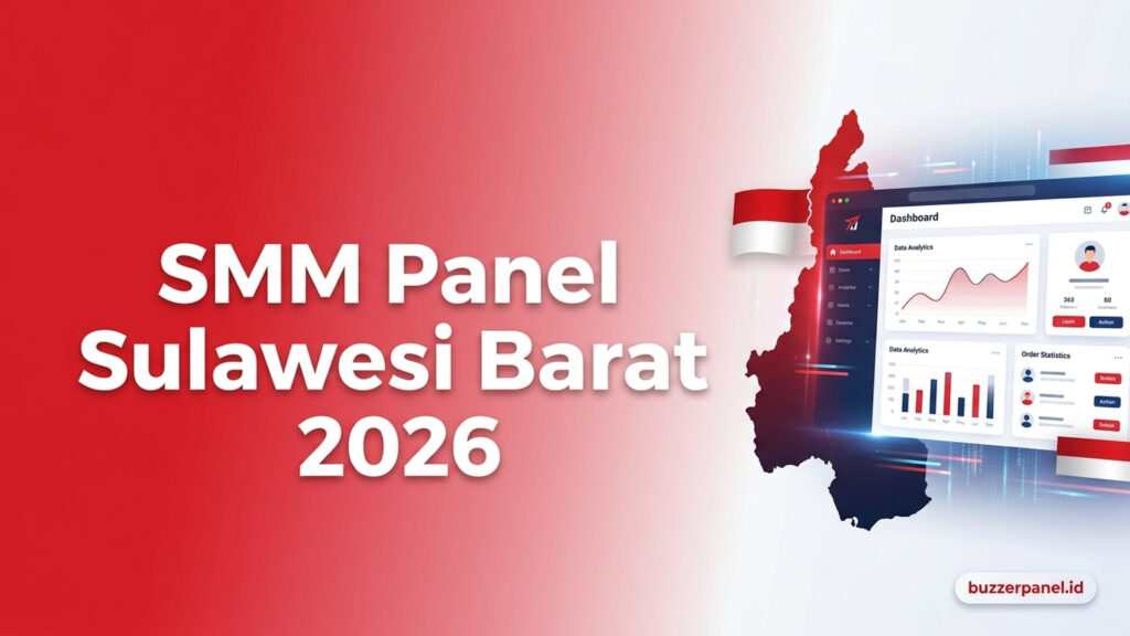 SMM Panel Sulawesi Barat 2026: Layanan untuk Creator, UMKM, dan Brand Lokal