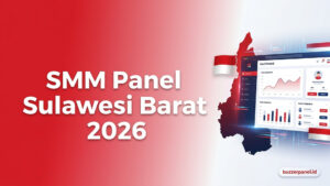 SMM Panel Sulawesi Barat 2026: Layanan untuk Creator, UMKM, dan Brand Lokal