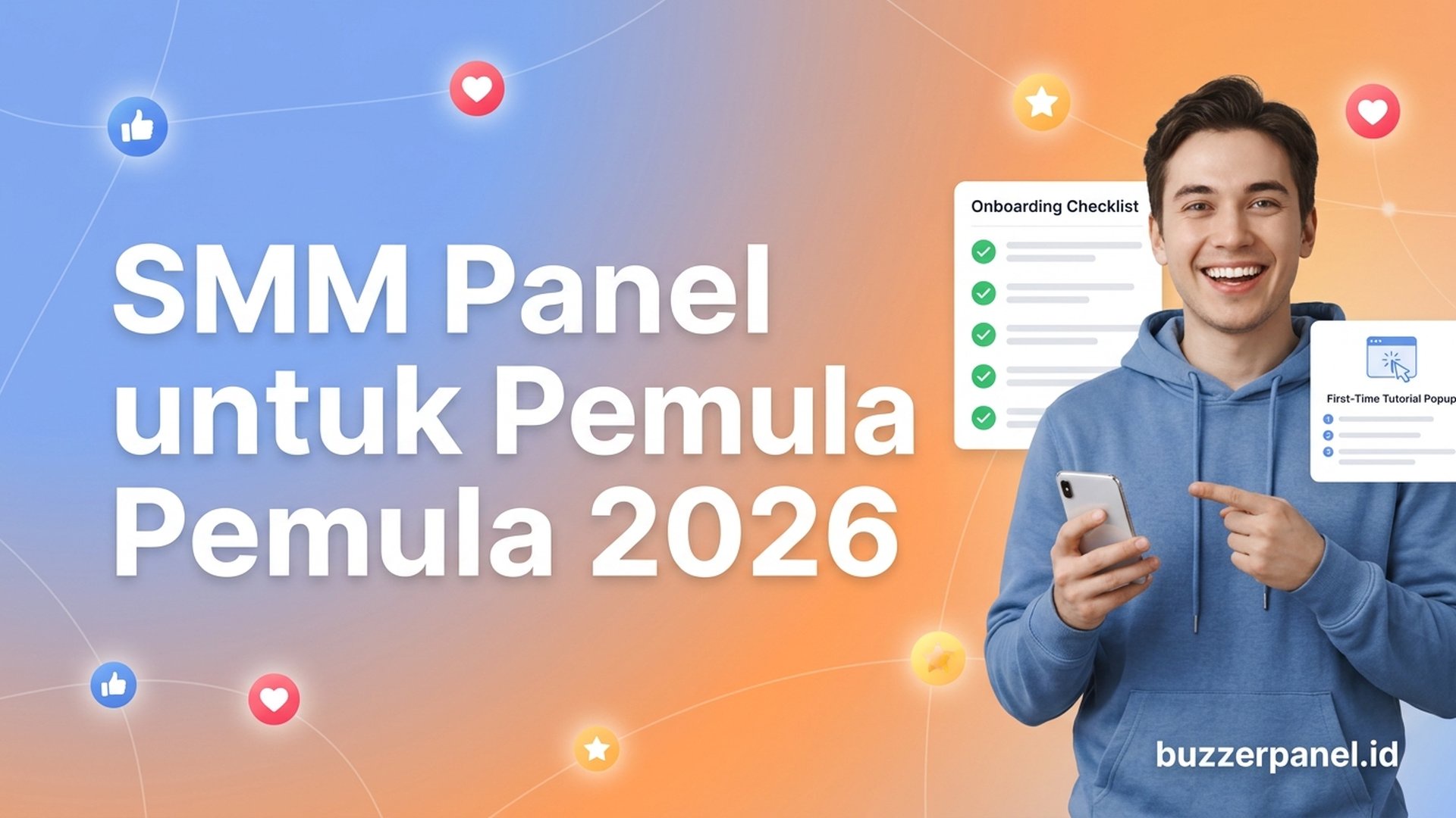SMM Panel untuk Pemula 2026: 6 Step Mulai dari Nol