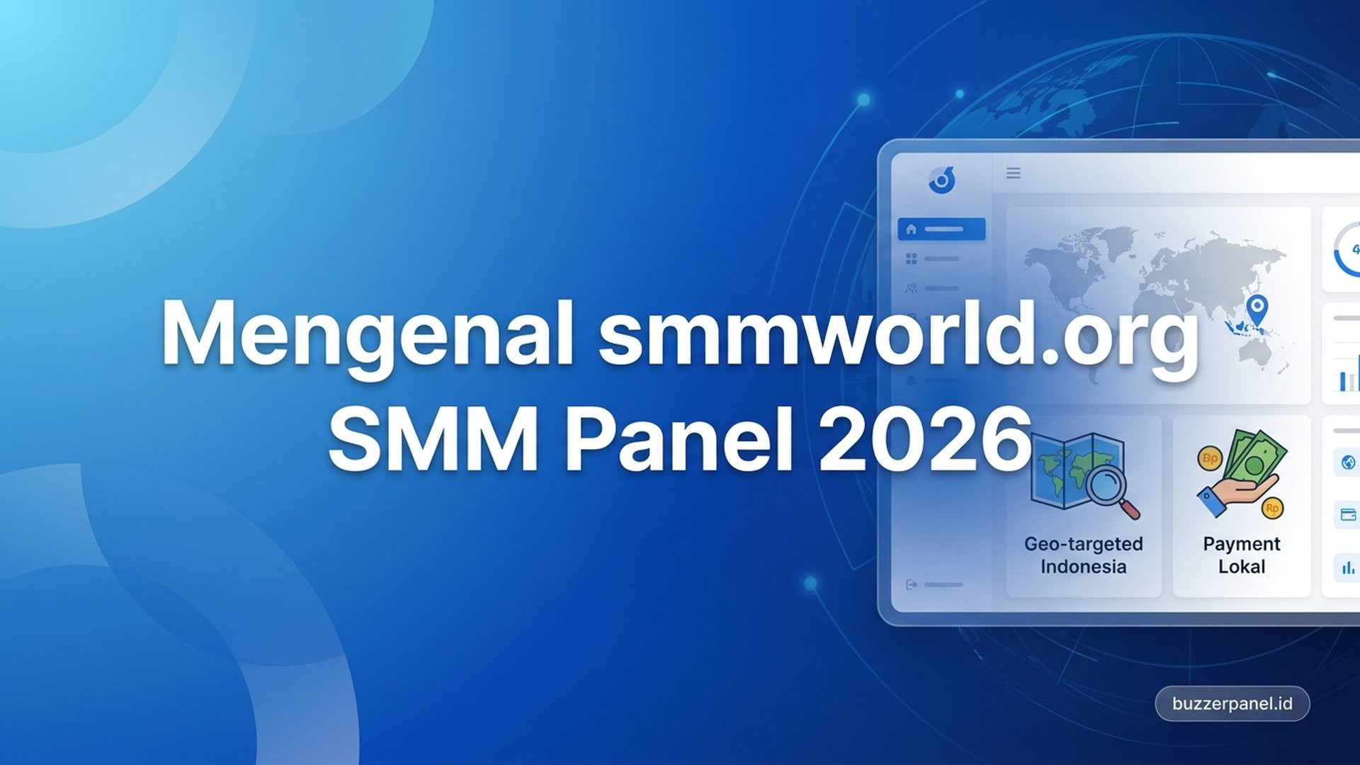 Mengenal smmworld.org: Profil SMM Panel Geo-Targeted Indonesia 2026
