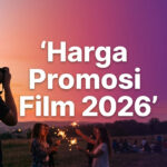 Harga Jasa Promosi Film Bioskop di Sosmed 2026