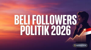 Beli Followers Akun Politik Indonesia 2026 – Studi Kasus Aman
