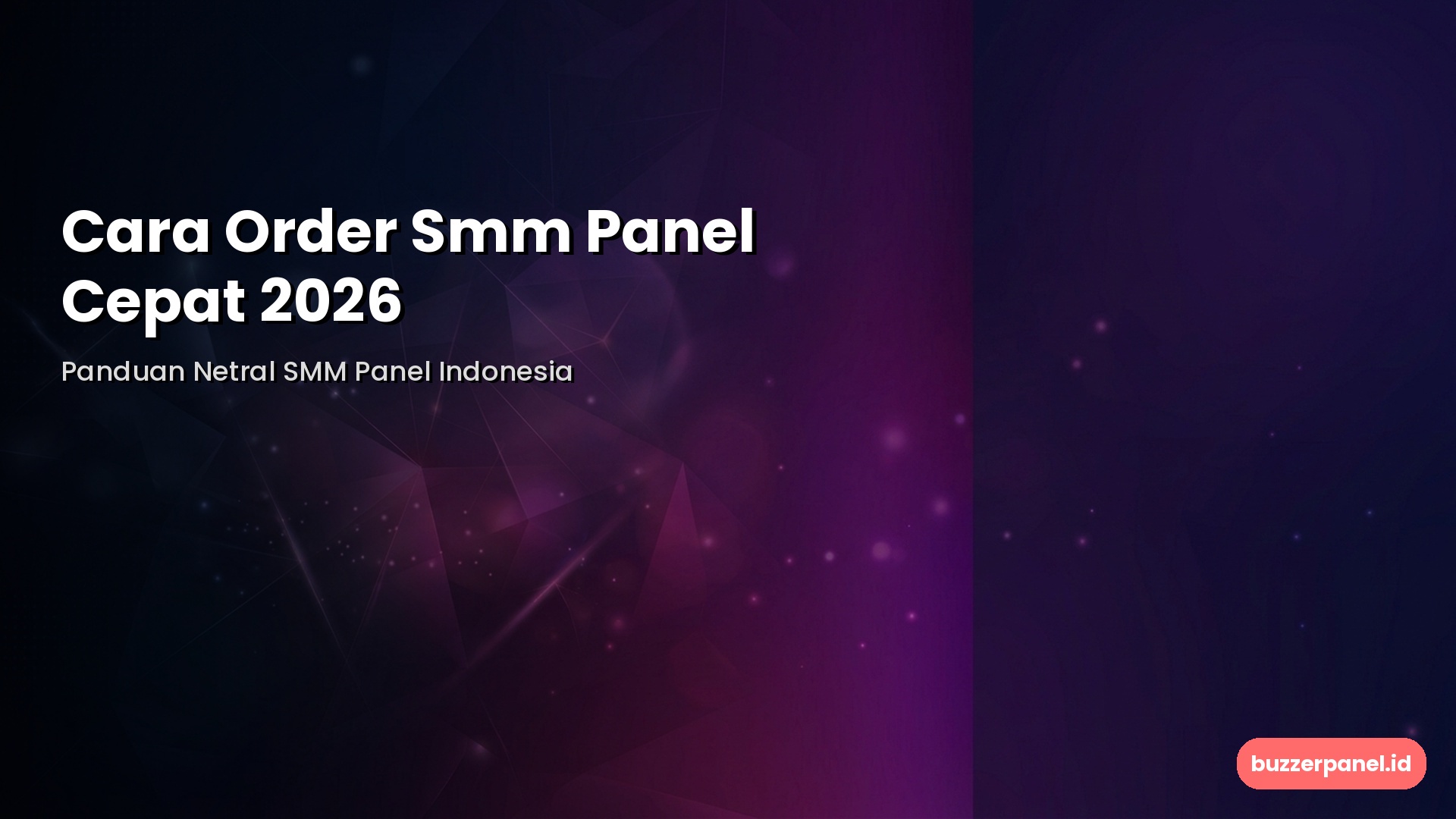 Cara Order Smm Panel Cepat - panduan netral