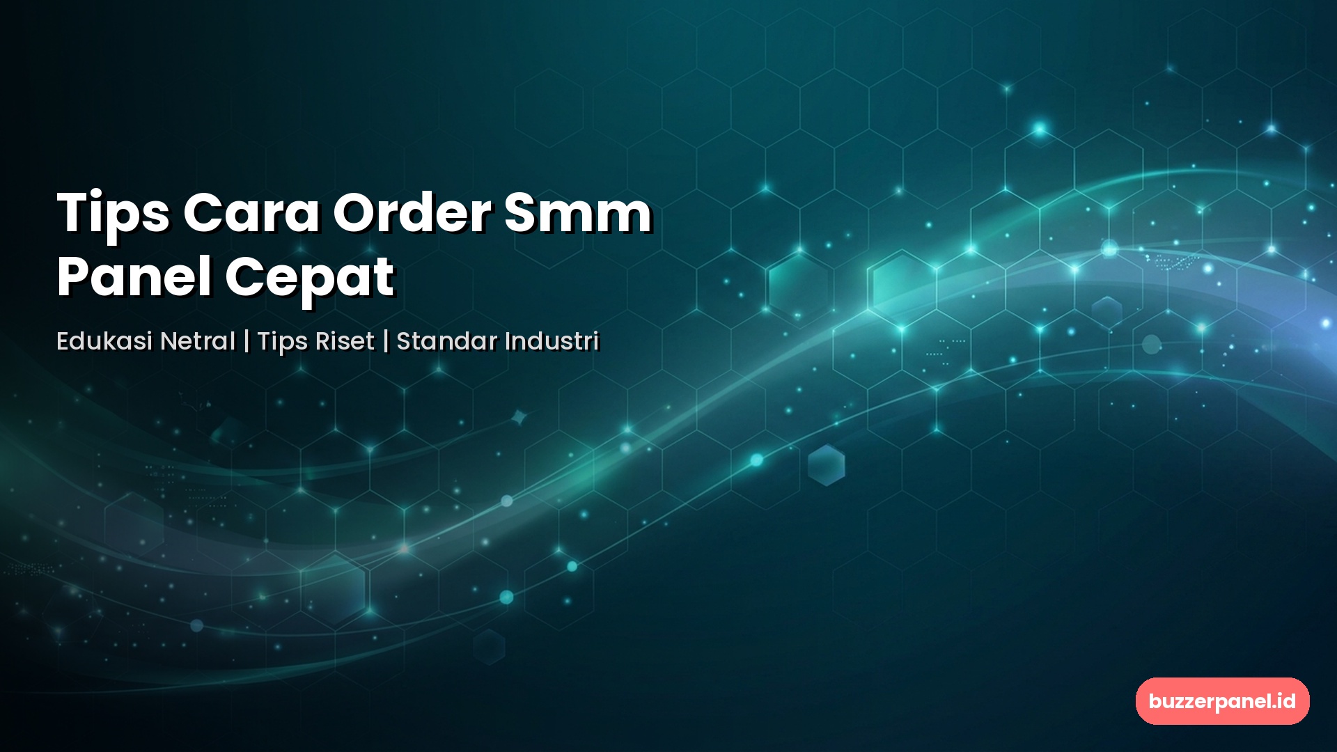 Cara Order Smm Panel Cepat - Tips Evaluasi Netral | Buzzerpanel.id Cara Order Smm Panel Cepat infografis tips evaluasi