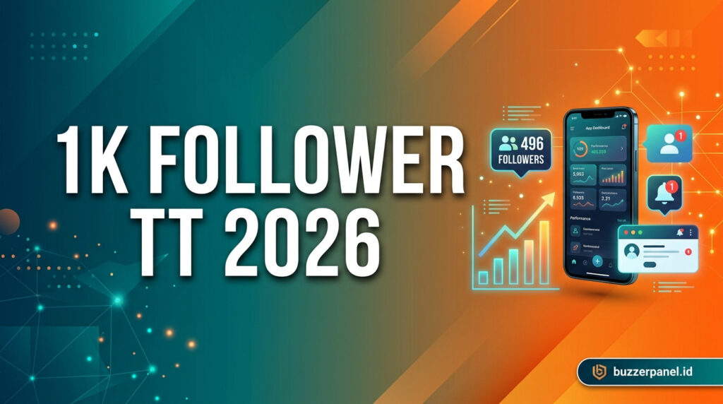 Cara Dapat 1000 Follower TikTok Pertama 2026