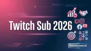 Cara Pakai Twitch Sub Indonesia 2026