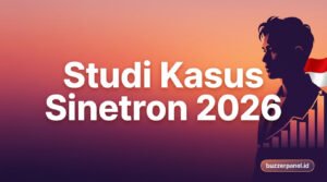 Studi Kasus Sinetron Hit di TikTok Indonesia 2026