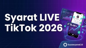 Live TikTok Minimal Berapa Follower? Syarat Lengkap 2026