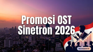 Cara Promosi Lagu OST Sinetron Indonesia 2026