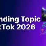 Strategi Konten Trending Topic Indonesia di TikTok 2026: Panduan Creator