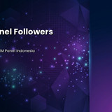 SMM Panel Followers 2026: Panduan Semua Platform Sosmed
