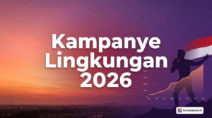 Cara Promosi Kampanye Lingkungan Indonesia 2026 – Studi Kasus
