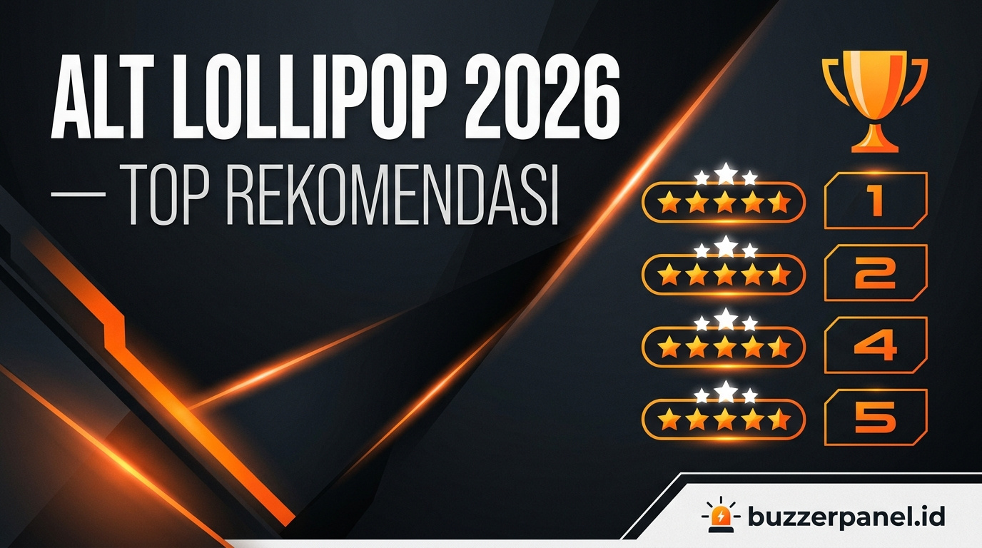 Panduan Alternatif Lollipop Smm 2026 di BuzzerPanel Indonesia