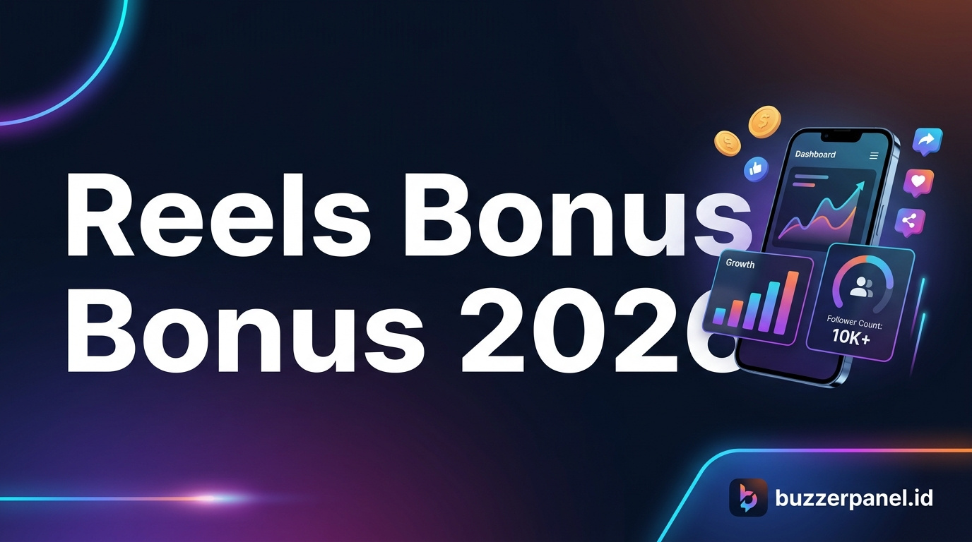 cara monetize reels instagram bonus 2026 - Hero Panduan cara monetize reels instagram bonus 2026 di BuzzerPanel Indonesia