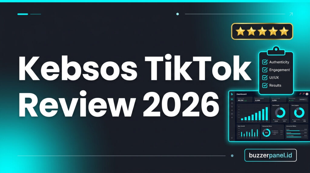 Kebsos TikTok Review 2026 – Layanan Panel